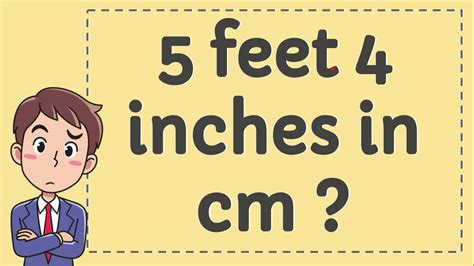 5 ft 4 inches in cm